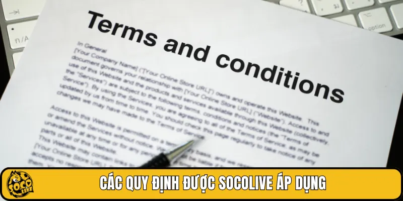 Các quy định được SOCOLIVE áp dụng
