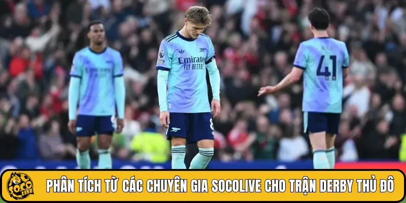 Phân tích từ các chuyên gia SOCOLIVE cho trận derby thủ đô