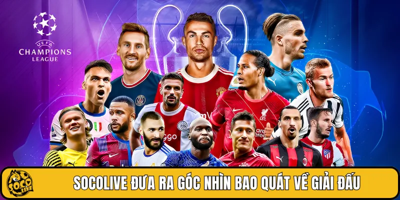 SOCOLIVE đưa ra góc nhìn bao quát về giải đấu