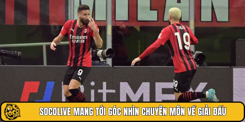 SOCOLIVE mang tới góc nhìn chuyên môn về giải đấu