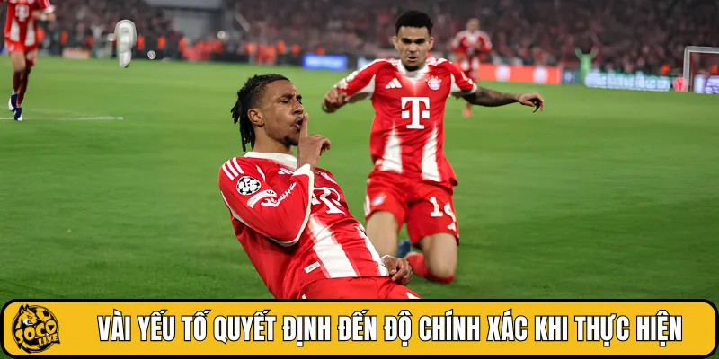 Vài yếu tố quyết định đến độ chính xác khi thực hiện